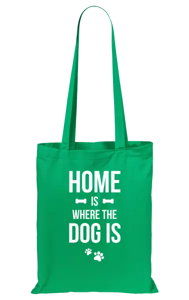 Látková taška Home is where the dog is