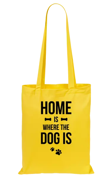 Látková taška Home is where the dog is