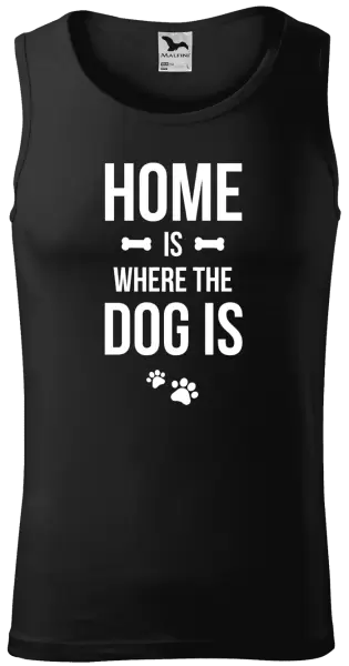 Pánské tílko Home is where the dog is