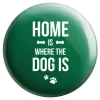 Placka Home is where the dog is