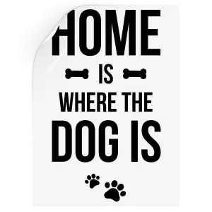 Samolepka Home is where the dog is