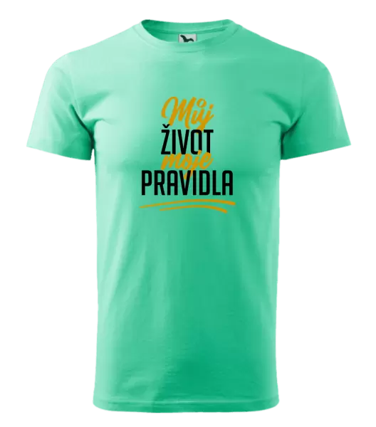 Pánské tričko Můj život, moje pravidla