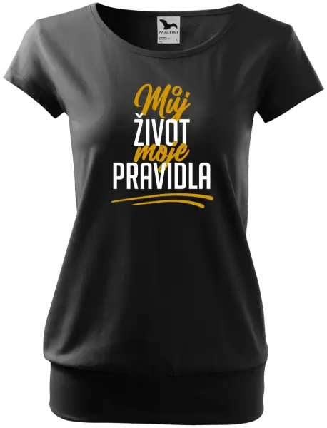 Dámské tričko Můj život, moje pravidla