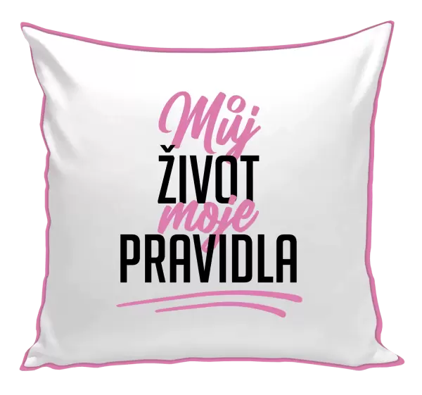 Polštář Můj život, moje pravidla