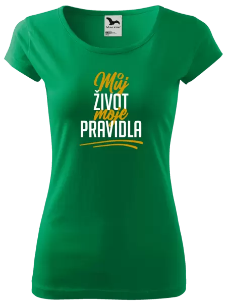 Dámské tričko Můj život, moje pravidla