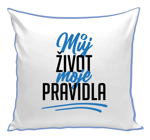 Polštář Můj život, moje pravidla
