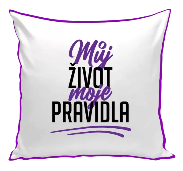Polštář Můj život, moje pravidla