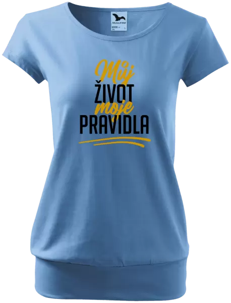 Dámské tričko Můj život, moje pravidla