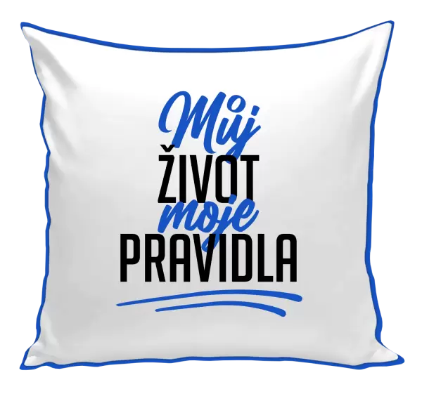 Polštář Můj život, moje pravidla