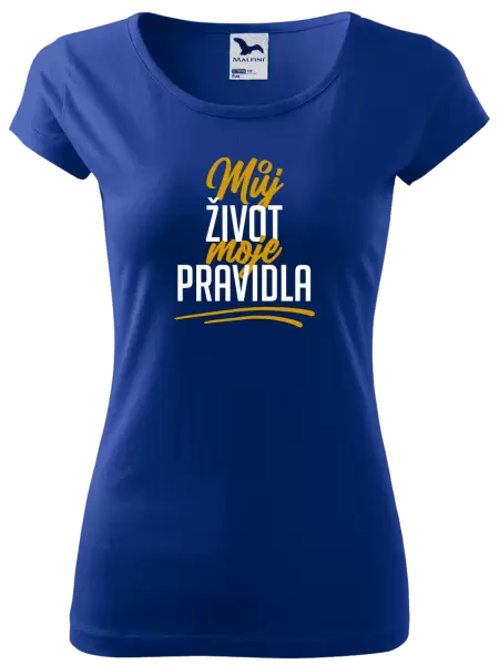Dámské tričko Můj život, moje pravidla