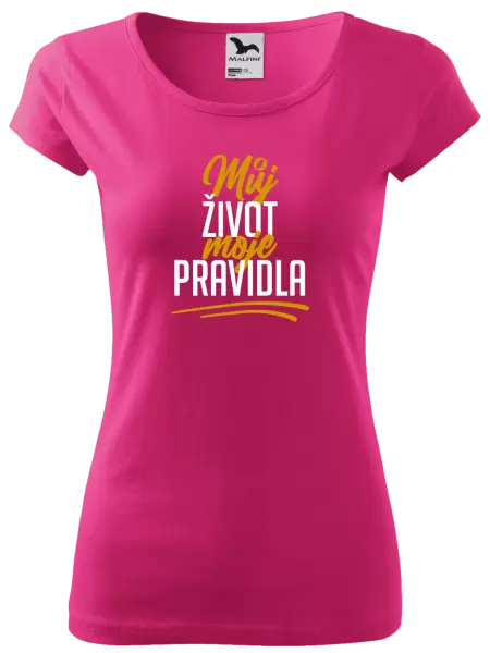 Dámské tričko Můj život, moje pravidla