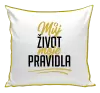 Polštář Můj život, moje pravidla