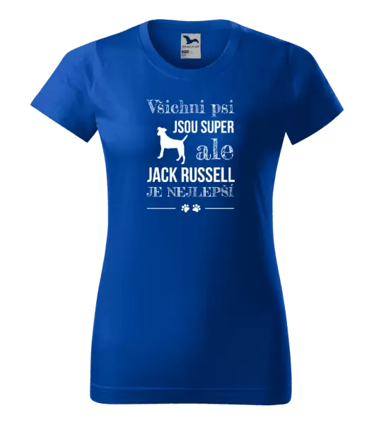 Dámské tričko Jack Russel je nejlepší