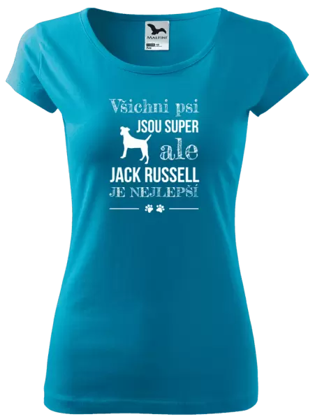 Dámské tričko Jack Russel je nejlepší