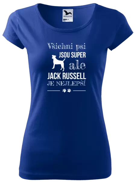 Dámské tričko Jack Russel je nejlepší