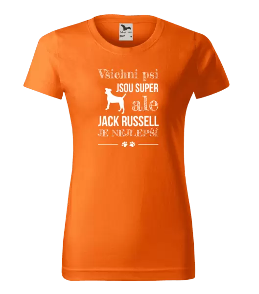 Dámské tričko Jack Russel je nejlepší
