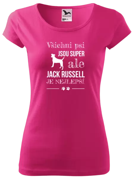 Dámské tričko Jack Russel je nejlepší