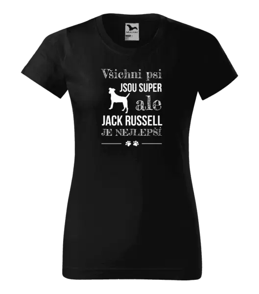 Dámské tričko Jack Russel je nejlepší