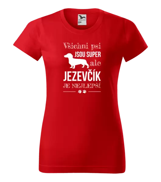 Dámské tričko Jezevčík je nejlepší