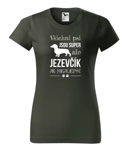 Dámské tričko Jezevčík je nejlepší
