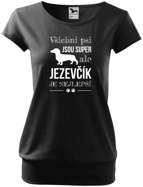 Dámské tričko Jezevčík je nejlepší