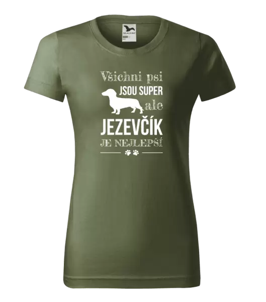 Dámské tričko Jezevčík je nejlepší