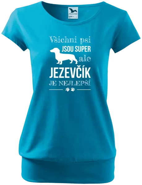 Dámské tričko Jezevčík je nejlepší
