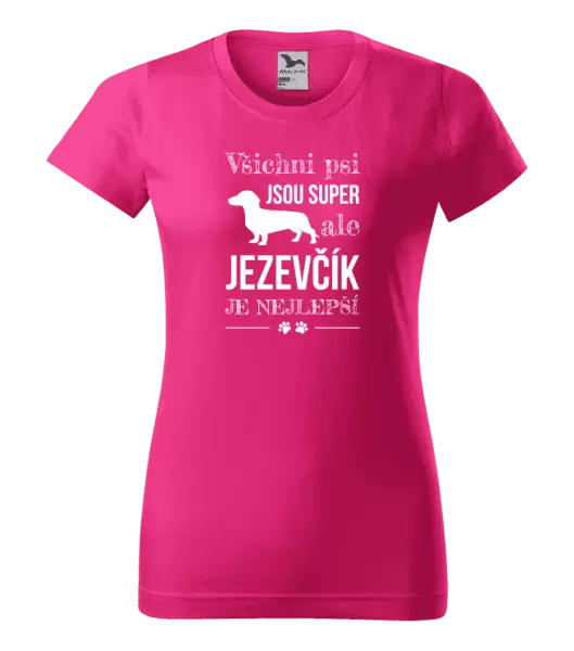 Dámské tričko Jezevčík je nejlepší