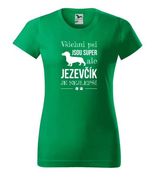 Dámské tričko Jezevčík je nejlepší