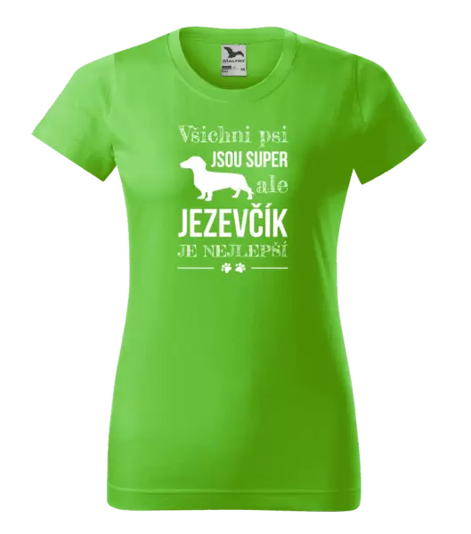 Dámské tričko Jezevčík je nejlepší