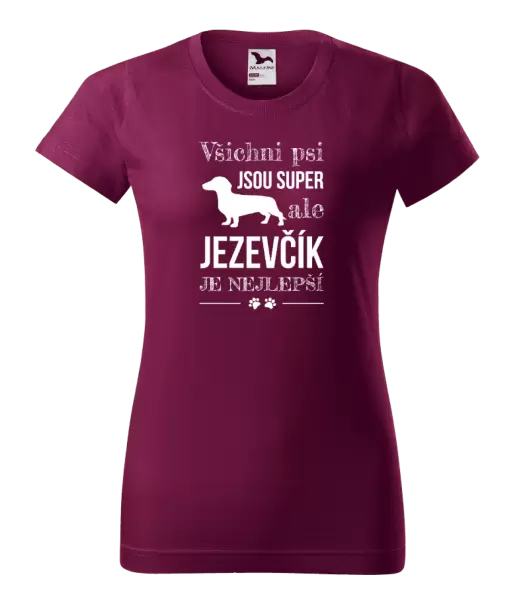 Dámské tričko Jezevčík je nejlepší