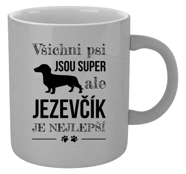 Metalický hrnek Jezevčík je nejlepší