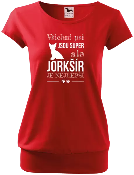 Dámské tričko Jorkšír je nejlepší