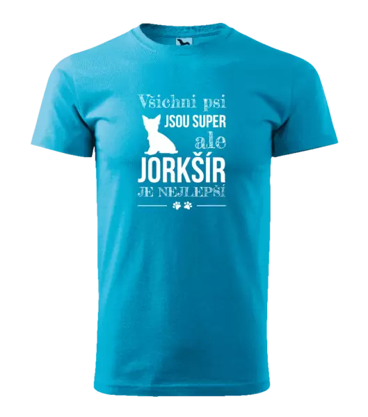 Pánské tričko Jorkšír je nejlepší