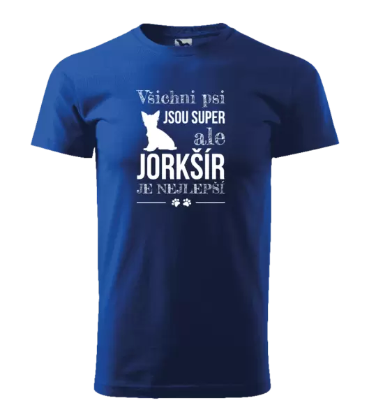 Pánské tričko Jorkšír je nejlepší
