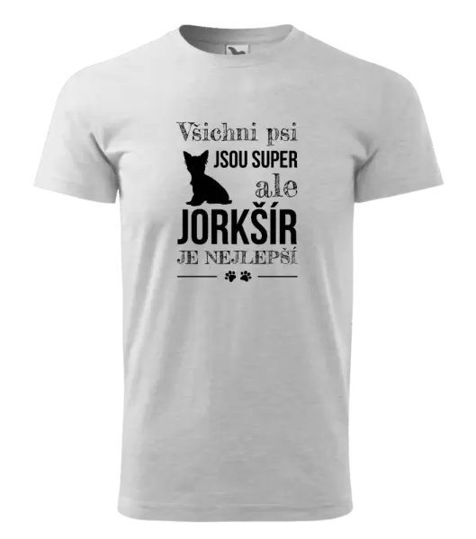 Pánské tričko Jorkšír je nejlepší