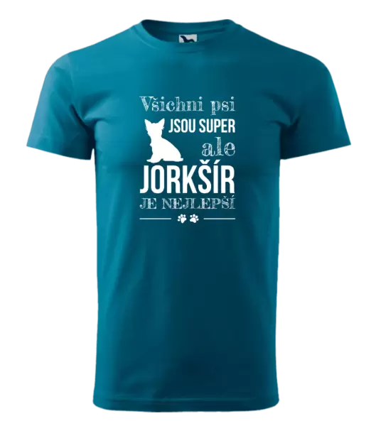 Pánské tričko Jorkšír je nejlepší