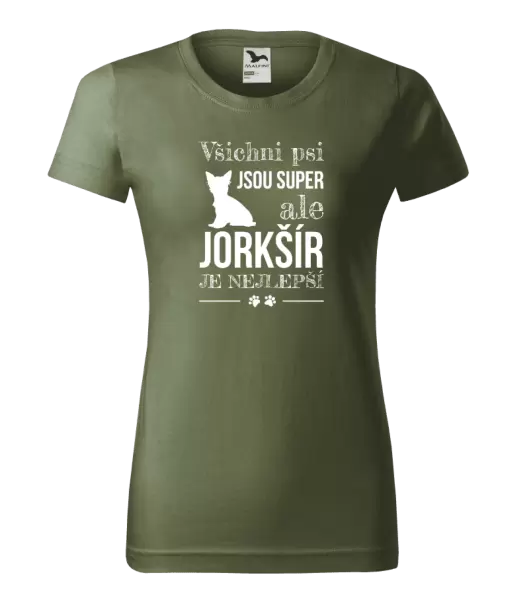 Dámské tričko Jorkšír je nejlepší