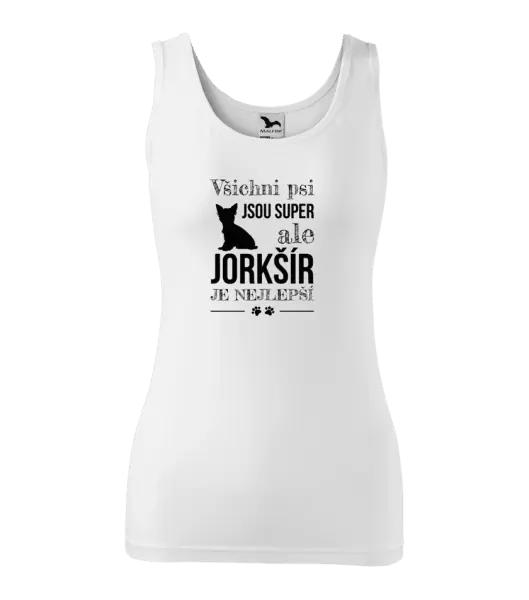 Dámské tílko Jorkšír je nejlepší