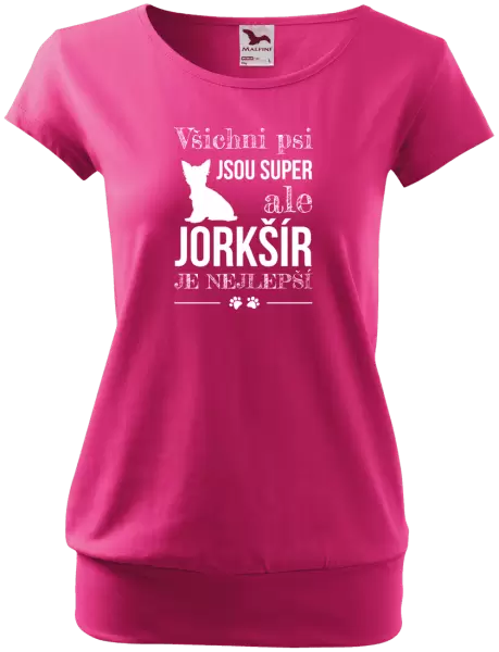 Dámské tričko Jorkšír je nejlepší