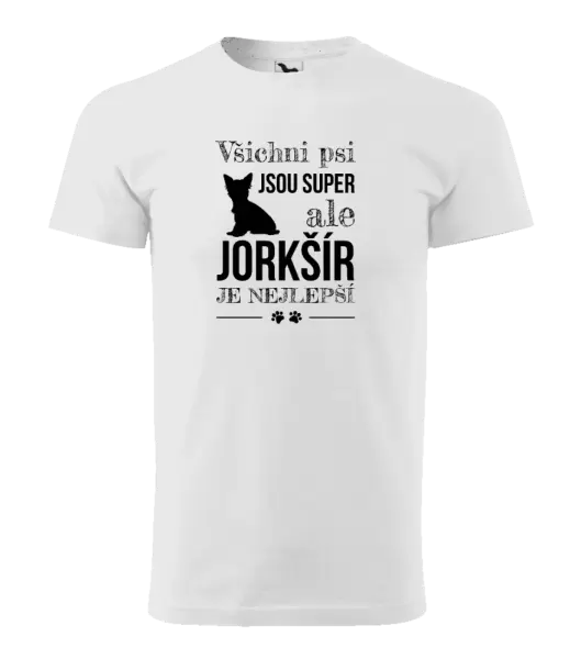 Pánské tričko Jorkšír je nejlepší