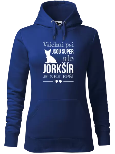 Dámská mikina Jorkšír je nejlepší