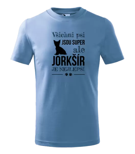 Dětské tričko Jorkšír je nejlepší