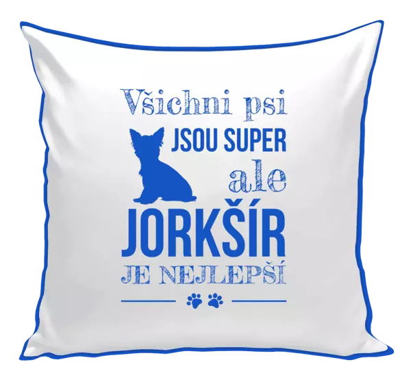 Polštář Jorkšír je nejlepší