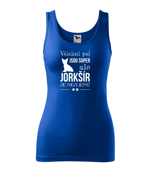 Dámské tílko Jorkšír je nejlepší