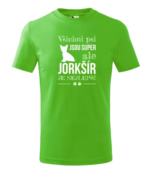 Dětské tričko Jorkšír je nejlepší