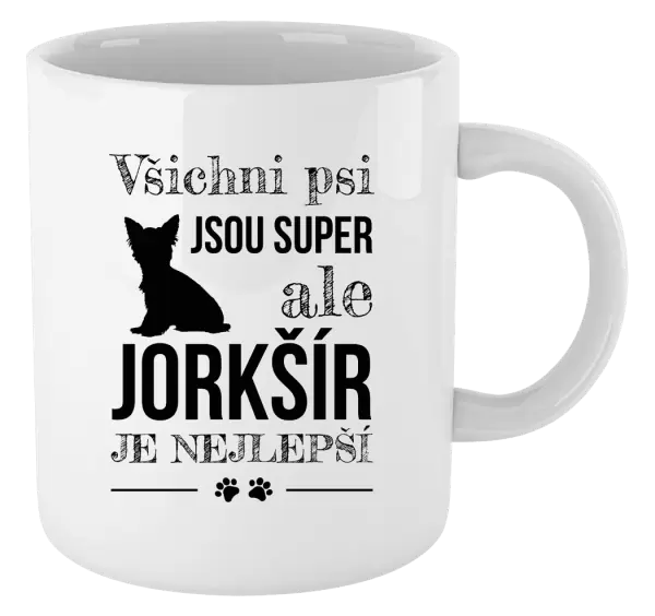 Hrnek Jorkšír je nejlepší
