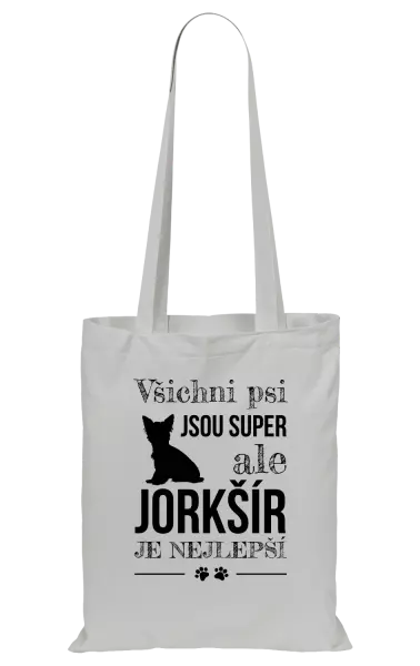 Látková taška Jorkšír je nejlepší