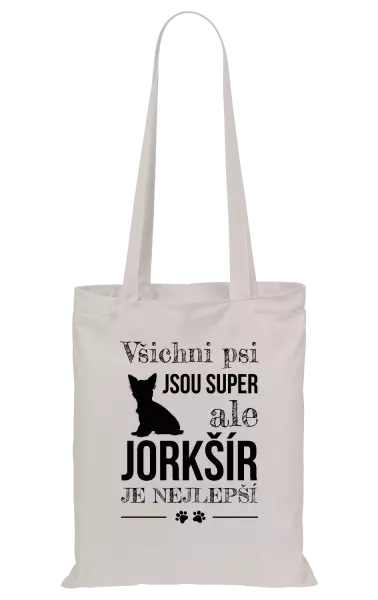 Látková taška Jorkšír je nejlepší