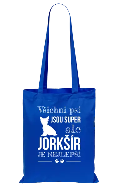 Látková taška Jorkšír je nejlepší